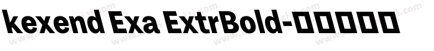 kexend Exa ExtrBold字体转换